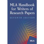 MLA Handbook for Writers of Research Papers,  7th Edition  詳細資料