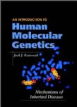 An Introduction to Human Molecular Genetics: Mechanisms of Inherited Diseases 詳細資料