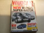 WHATCAR?~(2005-09)NEW HONDA SUPER-HATCH 詳細資料