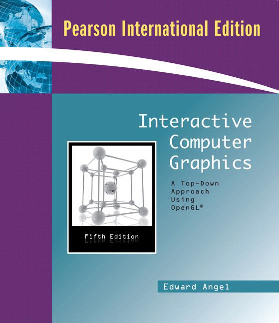 Interactive Computer Graphics: A Top-Down Approach Using OpenGL 詳細資料